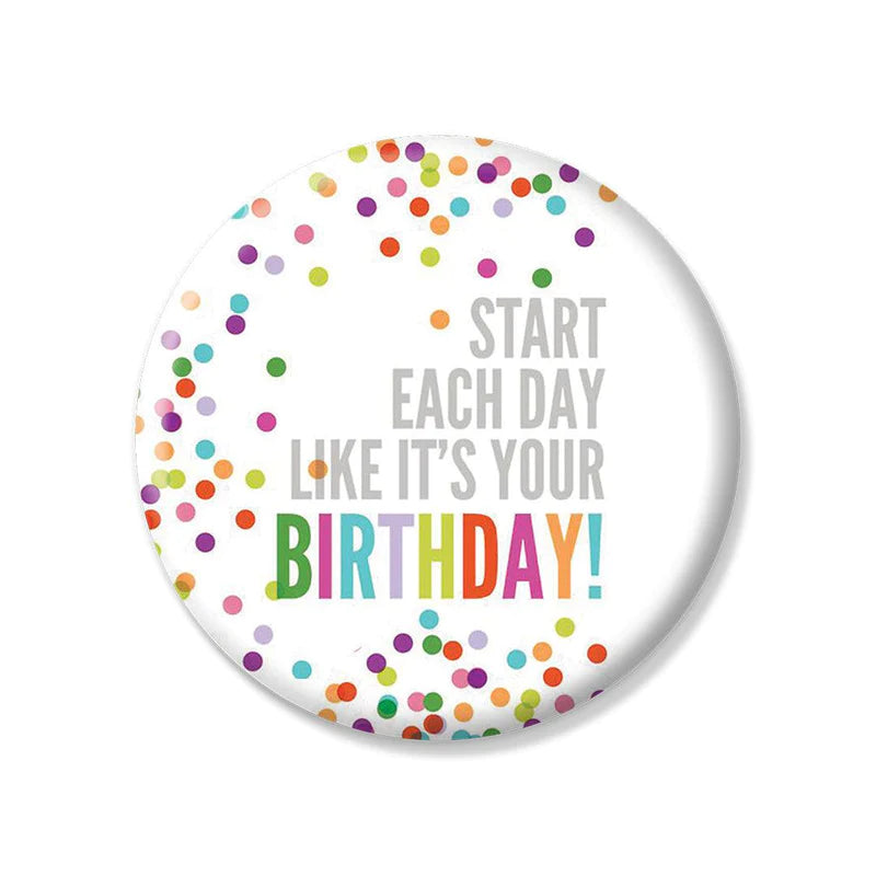 Like Its Your Birthday Pin